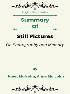 cover image of Summary of Still Pictures On Photography and Memory   by  Janet Malcolm, Anne Malcolm